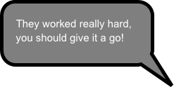 They worked really hard, you should give it a go!